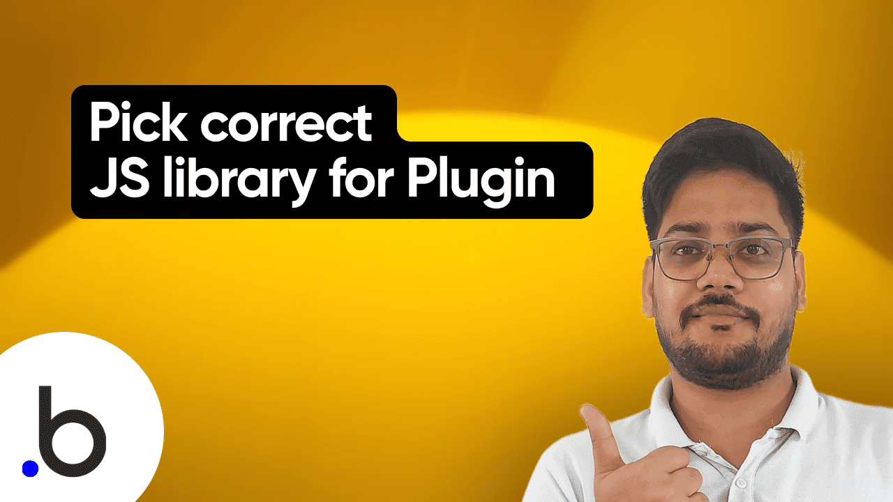 How to pick correct JS library for Building Bubble plugin?